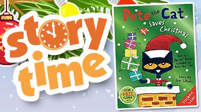 STORY TIME: Pete the Cat Saves Christmas by James Dean and Eric Litwin