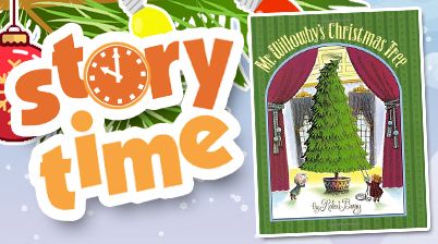 STORY TIME: Mr. Willowby's Christmas Tree by Robert Barry