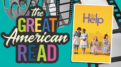 GREAT AMERICAN READ MOVIES AT THE LIBRARY: The Help