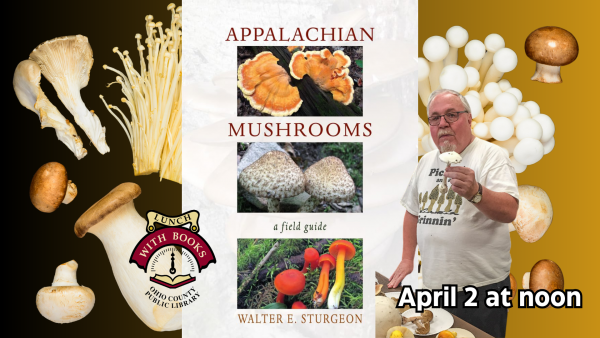 LUNCH WITH BOOKS: Appalachian Mushrooms with Walter Sturgeon  
