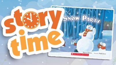 STORY TIME: Snow Party by Harriet Ziefert
