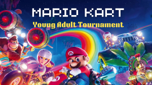 Young Adult Mario Kart Tournament
