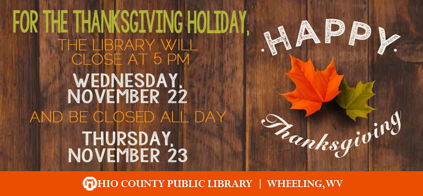 OCPL Closes at 5 pm, Wednesday, November 22, and is closed all day, Thursday, November 23, 2017, for Thanksgiving