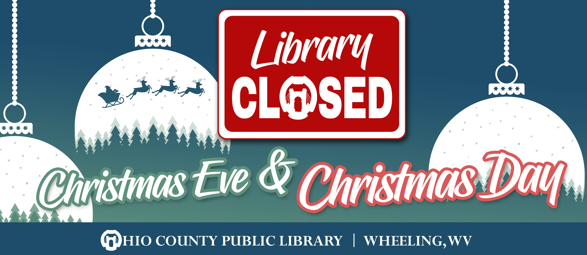 The Library will be closed Christmas eve, Tuesday, December 24 and Christmas Day, Wednesday, December 25, 2019.