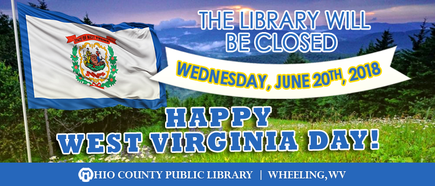 OCPL Closed West Virginia Day, June 20, 2018