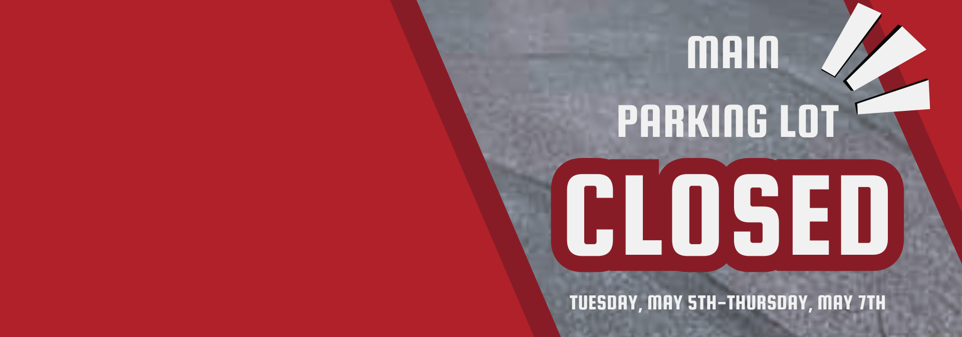Main Parking Lot Closed for Three Days