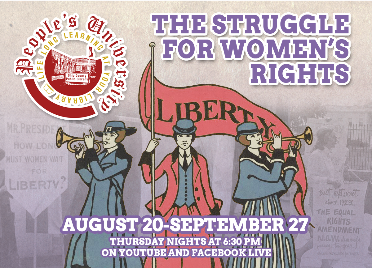 People's University - The Struggle for Women's Rights - August 20-September 27 online on Thursday nights starting at 6:30 pm