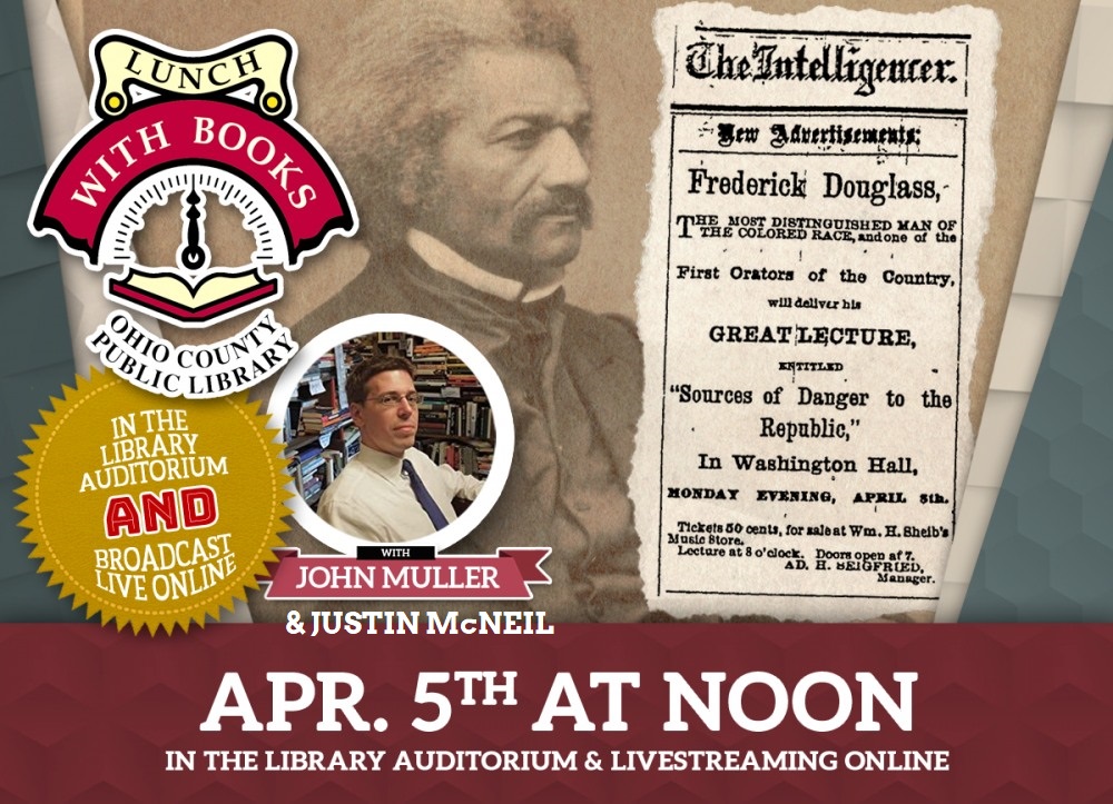 LUNCH WITH BOOKS Lost History Of Frederick Douglass In Wheeling lunch-with-books-lost-history-of-frederick-douglass-in-wheeling