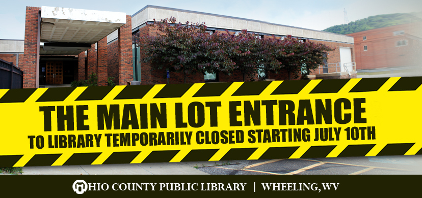 OCPL Main Lot Entrance Will Be Temporarily Closed Starting Monday, July 10, 2017