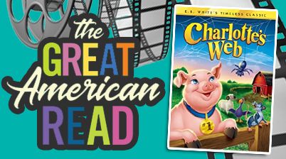 GREAT AMERICAN READ MOVIES AT THE LIBRARY: Charlotte's Web 