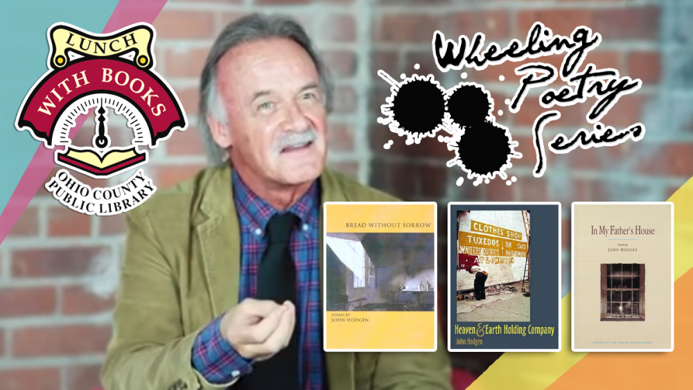 LUNCH WITH BOOKS: Wheeling Poetry Series - John Hodgen