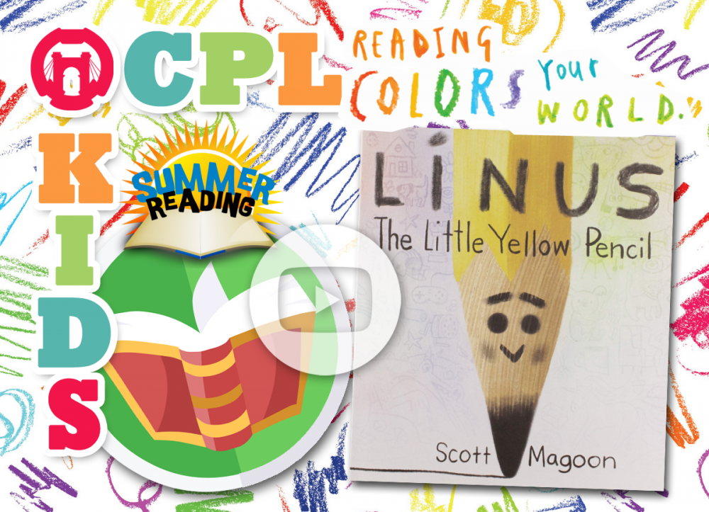 OCPL KIDS ONLINE: Summer Reading - Linus, the Little Yellow Pencil