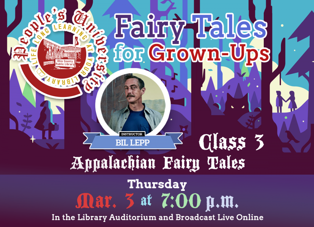 PEOPLE'S UNIVERSITY: Fairy Tales for Grown-Ups - Class 3: Appalachian Fairy Tales