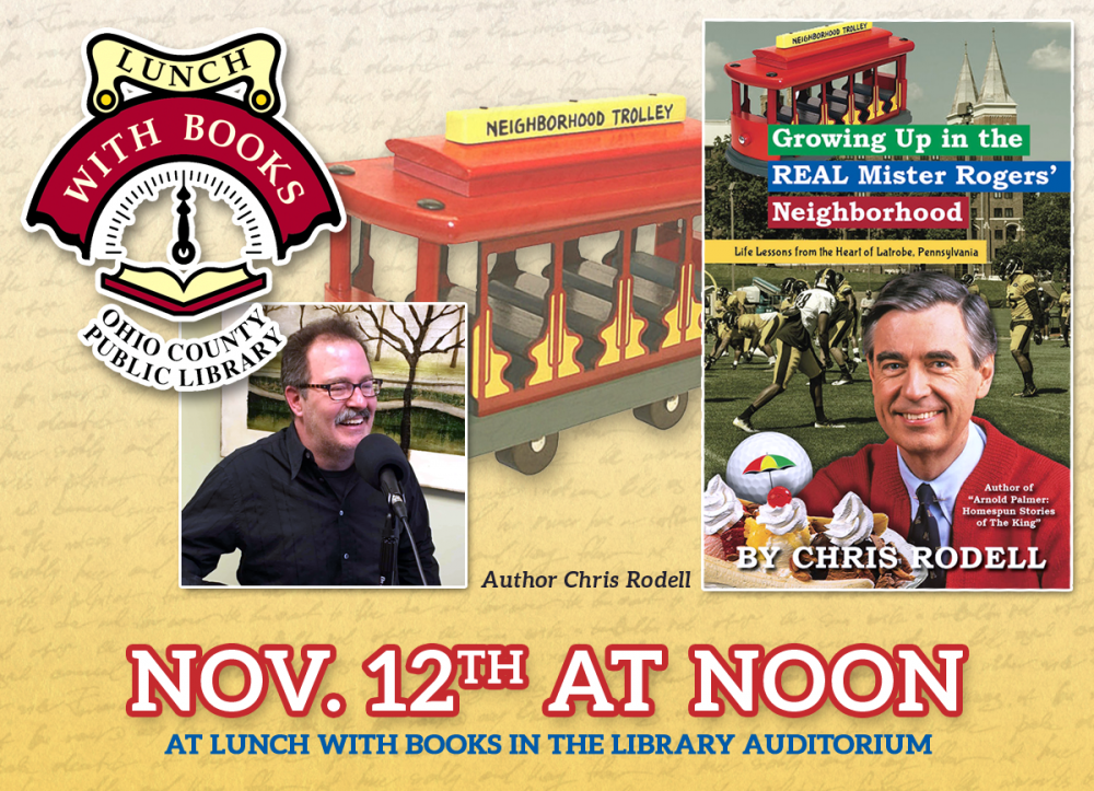 LUNCH WITH BOOKS: Chris Rodell Returns with Growing Up in the Real Mister Rogers' Neighborhood