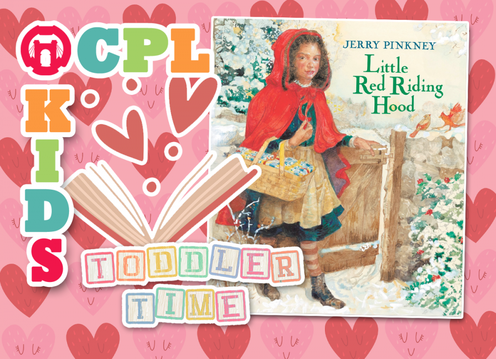 TODDLER TIME AT THE LIBRARY: Little Red Riding Hood