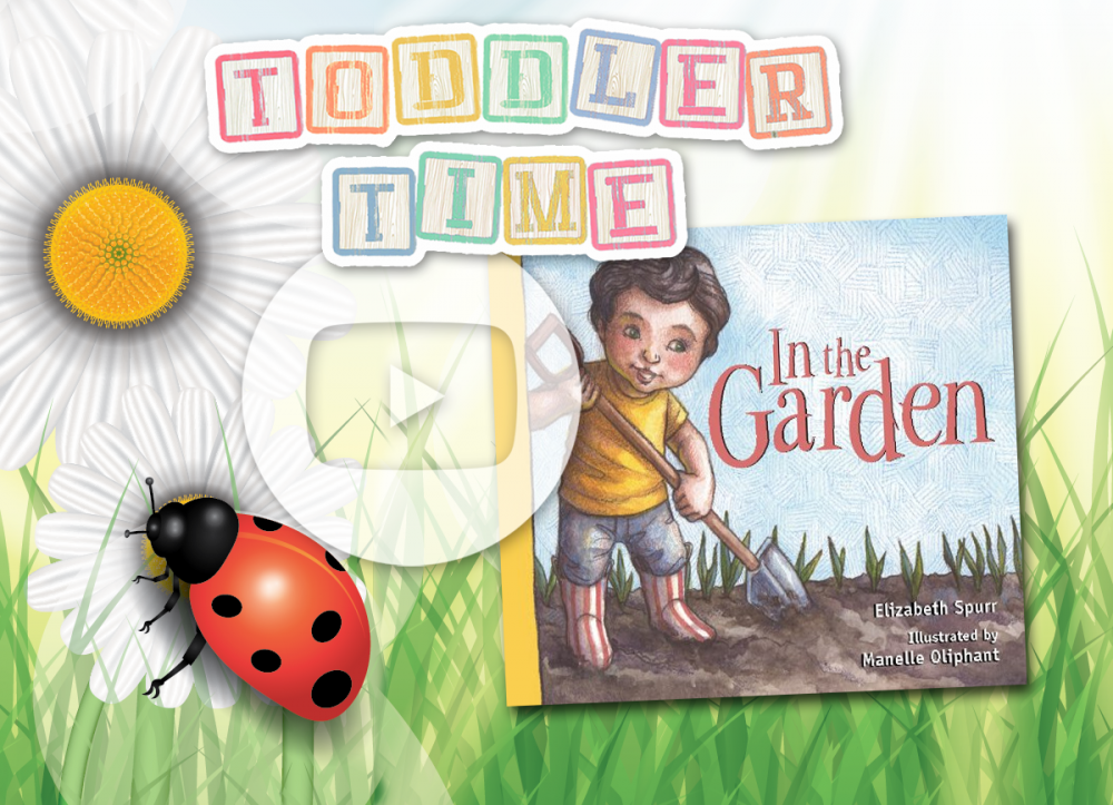 OCPL KIDS ONLINE: Toddler Time - In the Garden