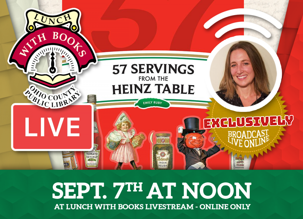 LUNCH WITH BOOKS LIVESTREAM ONLY: 57 Servings From The Heinz Table