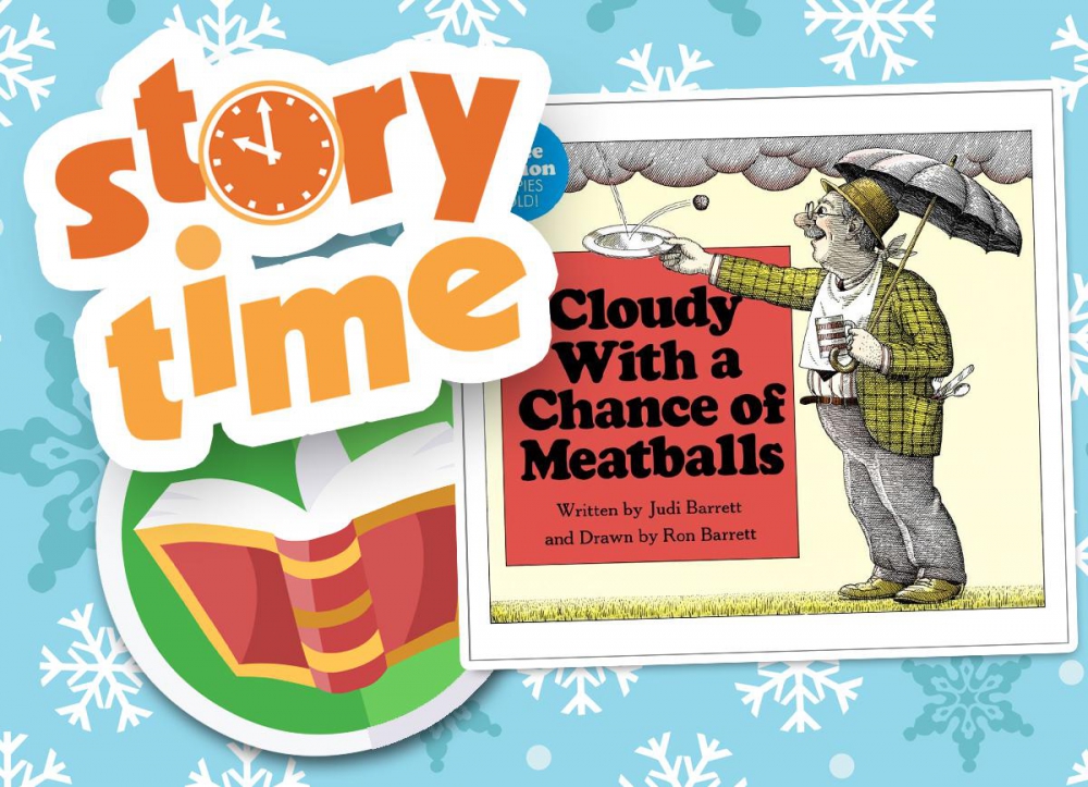 Story Time: Cloudy with a Chance of Meatballs