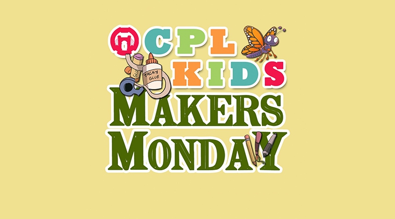 OCPL Kids! Makers Monday