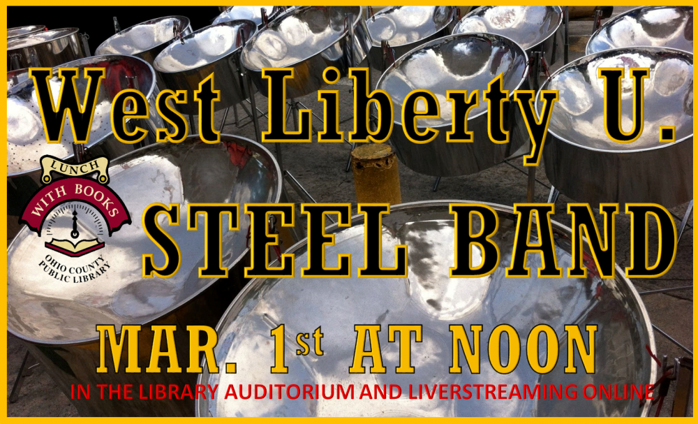 LUNCH WITH BOOKS: West Liberty University Steel Band