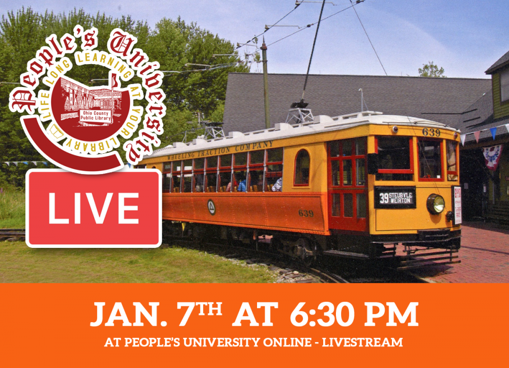 People's U Livestream, Last of the Wheeling Trolleys, Thursday, January 7 at 6:30 pm