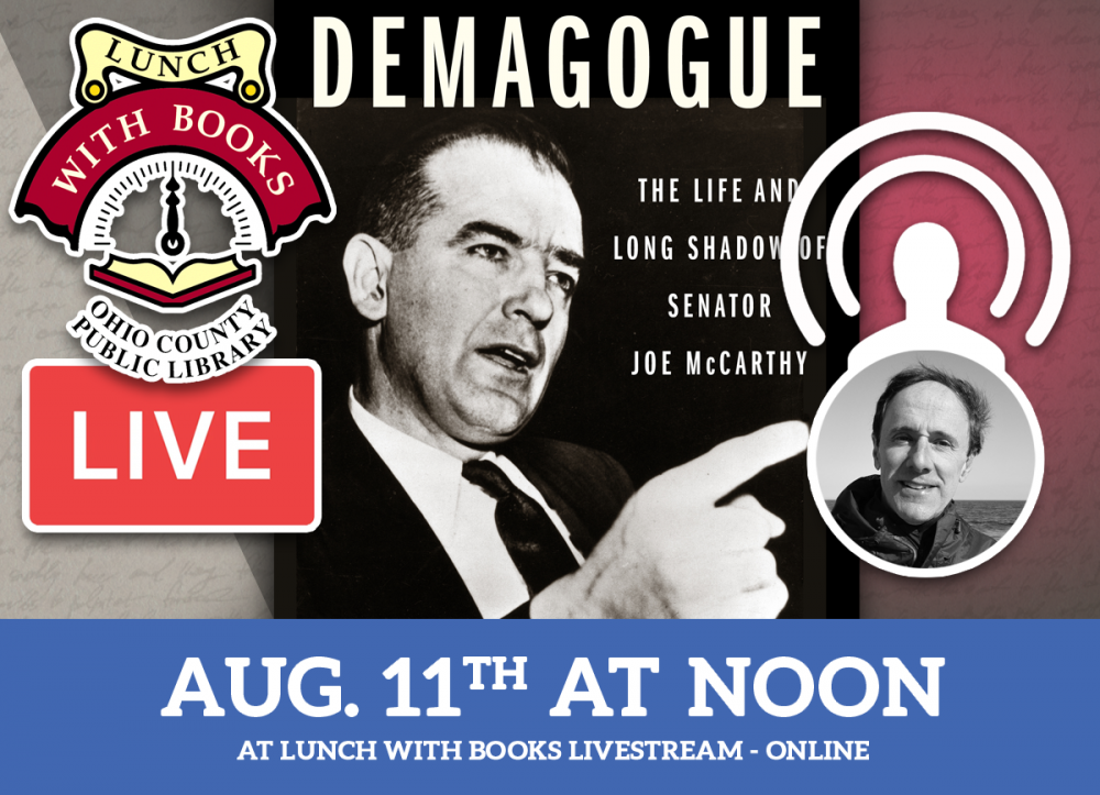 LUNCH WITH BOOKS LIVESTREAM: Demagogue - The Life and Long Shadow of Senator Joe McCarthy
