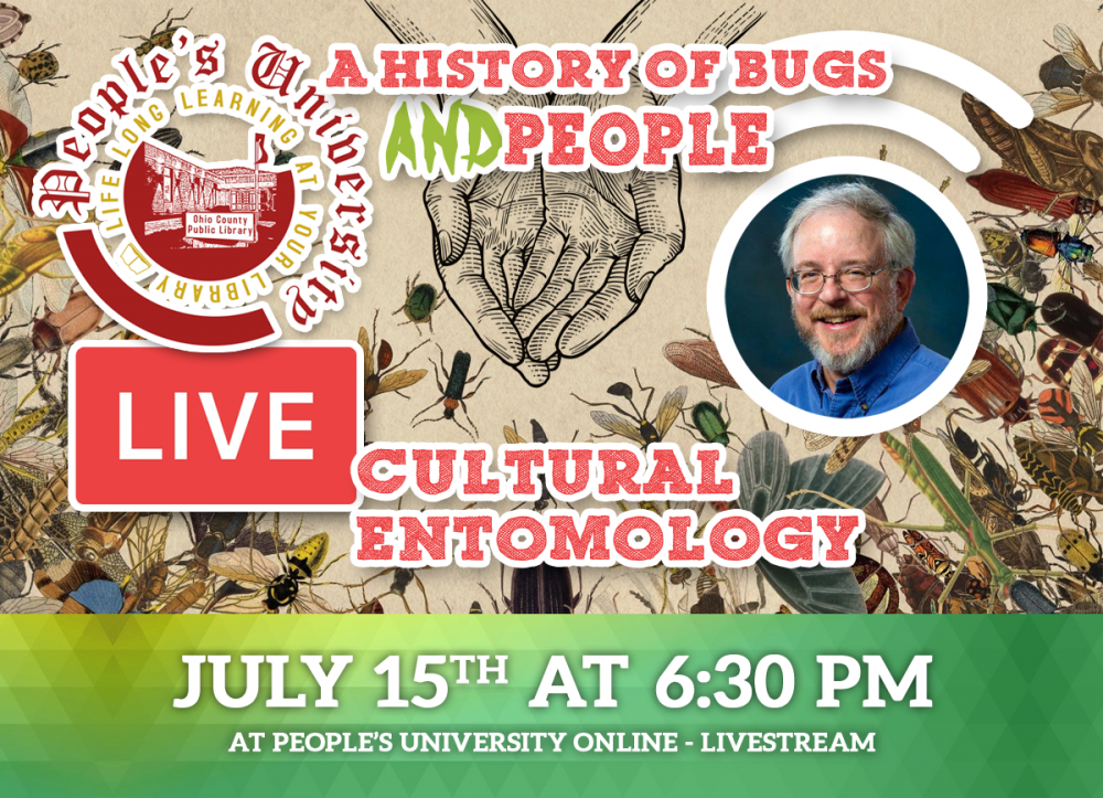 People's University, Bugs and People, CLASS 8: A History of Bugs & People: — Cultural Entomology