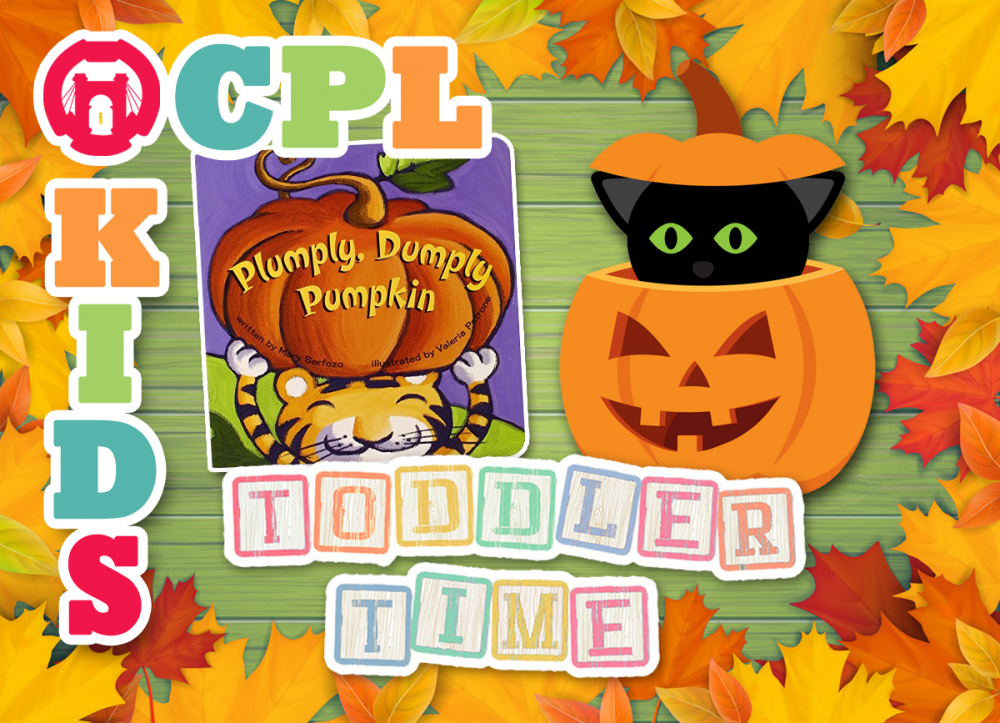 TODDLER TIME AT THE LIBRARY: Plumply, Dumply Pumpkin