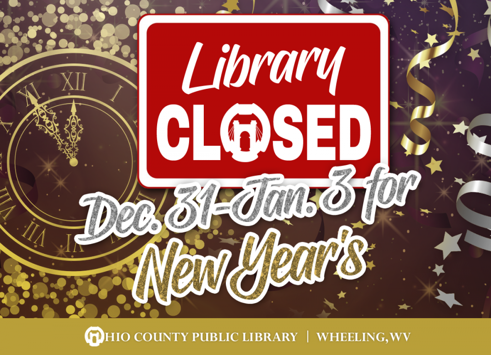 Library Closed Dec. 31-Jan. 3 for New Year's