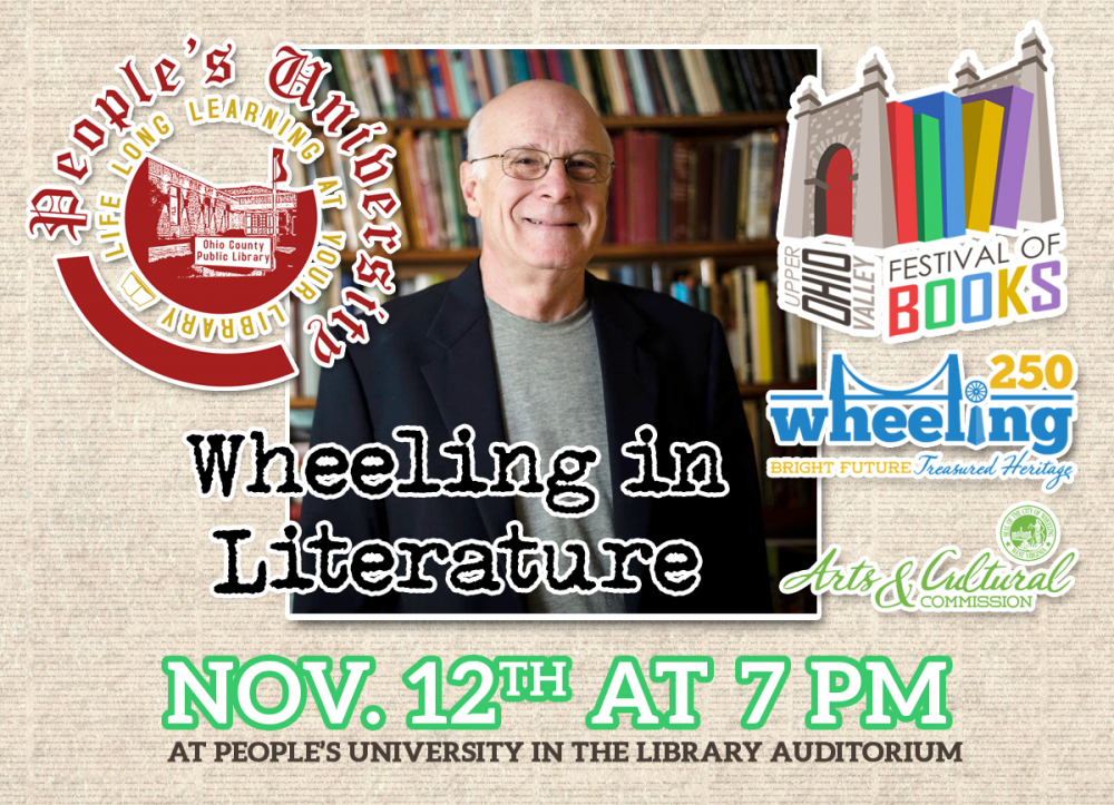 PEOPLE'S UNIVERSITY: Wheeling 250 - Wheeling in Literature: Part 2 - Marc Harshman