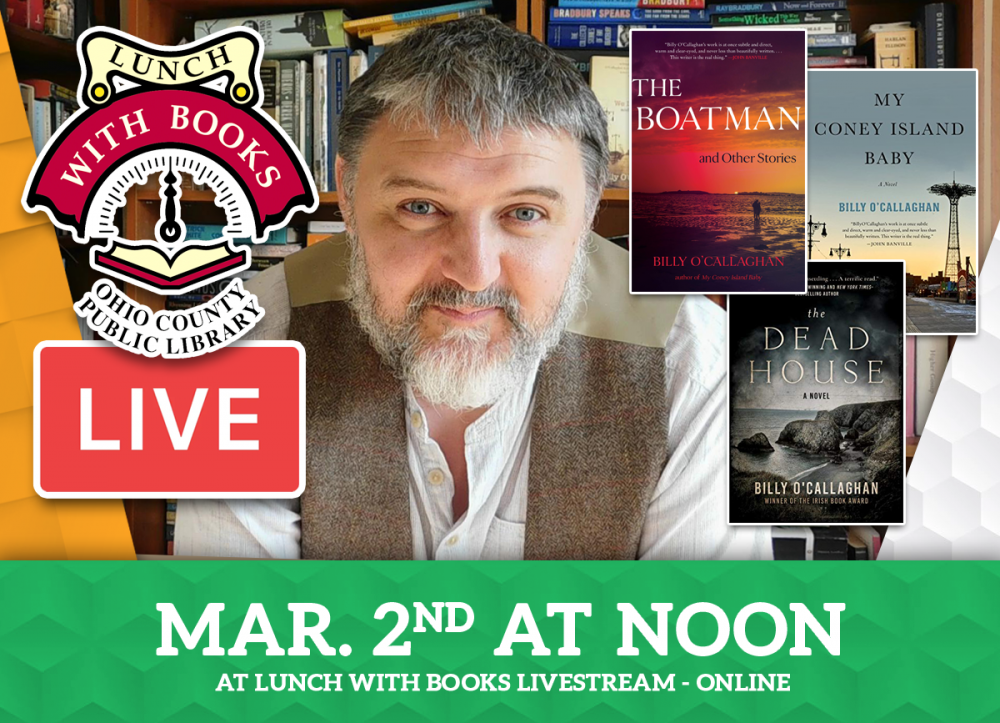 LUNCH WITH BOOKS LIVESTREAM: Irish Author Billy O'Callaghan