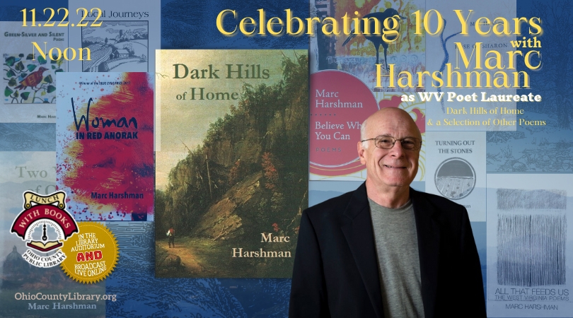 TODAY AT NOON: LUNCH WITH BOOKS: Celebrating 10 Years with Marc Harshman as WV Poet Laureate