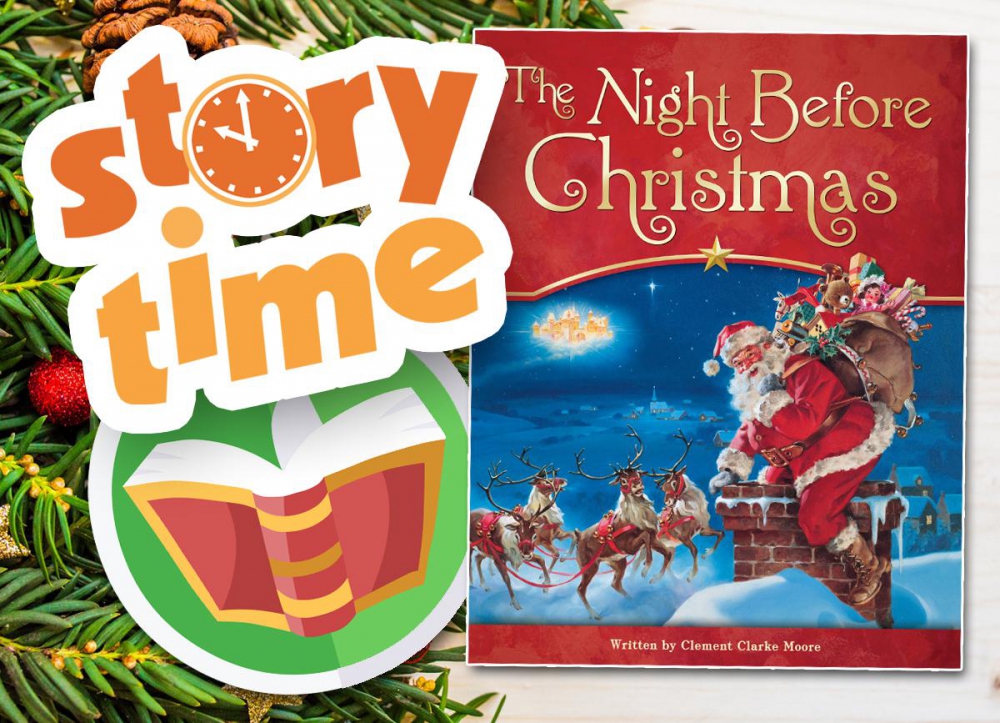 Story Time: Twas the night before Christmas