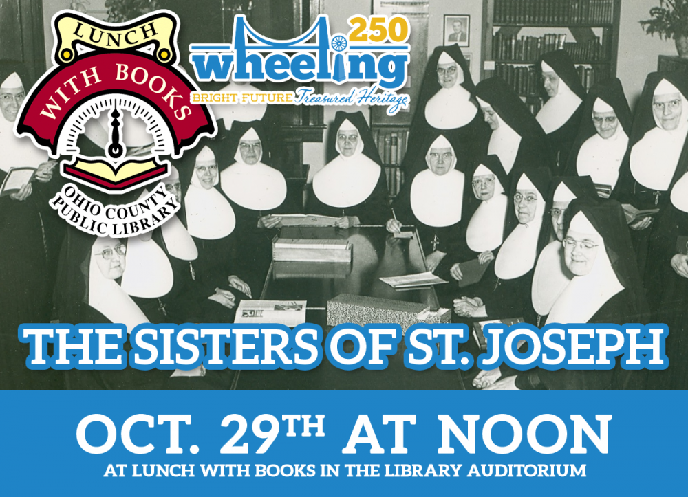 LUNCH WITH BOOKS: Wheeling 250 - The Sisters of St. Joseph 