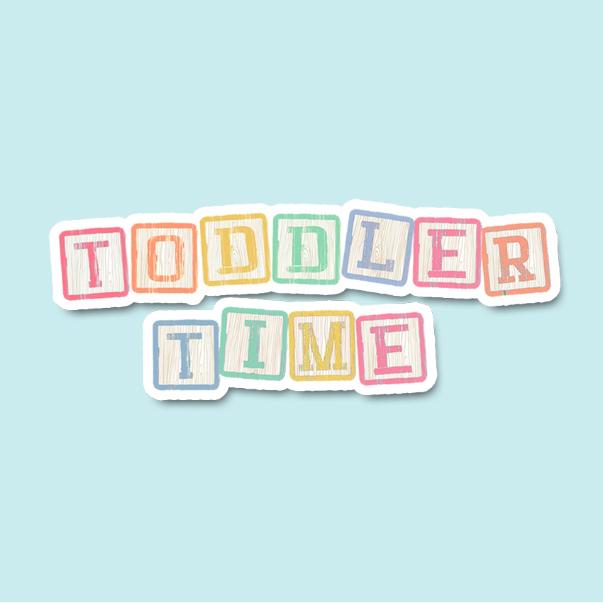TODDLER TIME AT THE LIBRARY