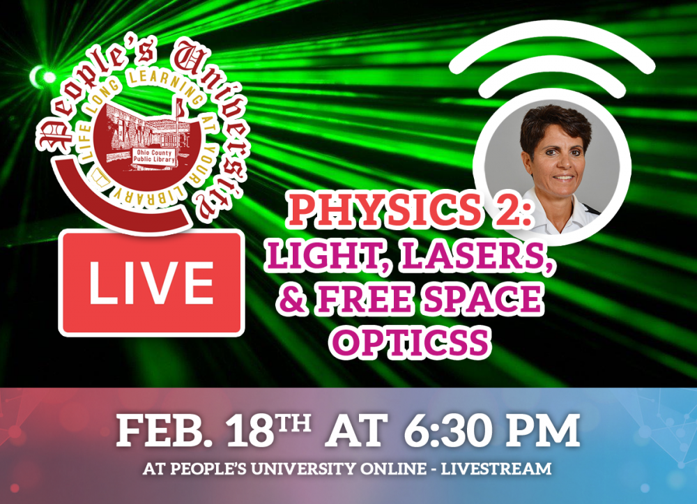 PEOPLE'S UNIVERSITY ONLINE: Physical Science - Class 2: Physics 2 - Light, Lasers, and Free Space Optics