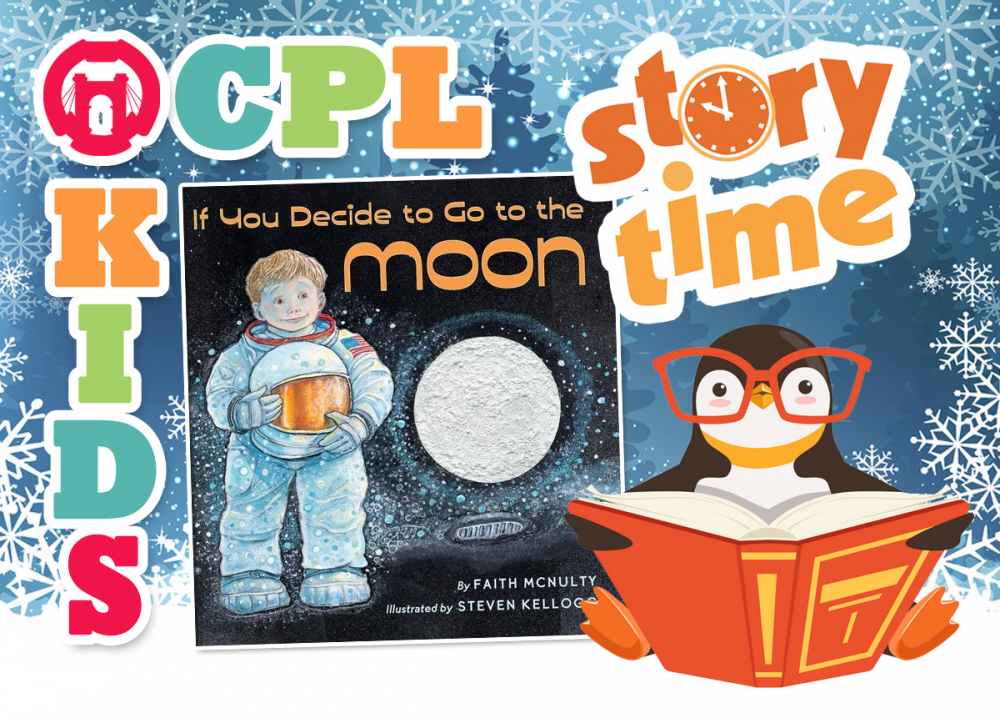 STORY TIME AT THE LIBRARY: If You Decide To Go To The Moon