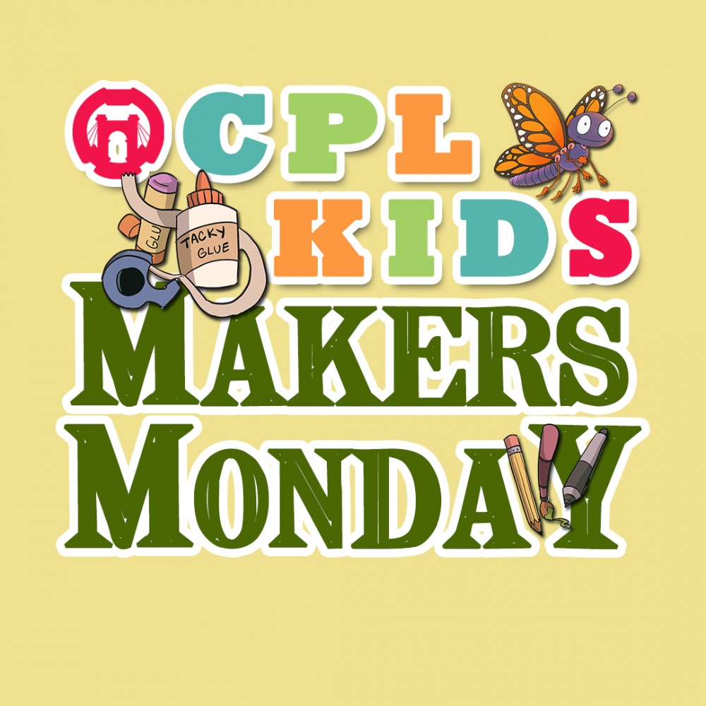 OCPL Kids! Makers Monday