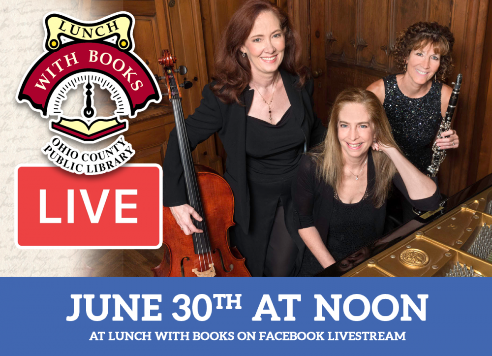 LUNCH WITH BOOKS LIVESTREAM: Zaffiro Trio featuring clarinet, cello, and piano