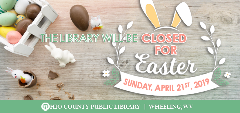 Library Closed Easter Sunday, April 22, 2019