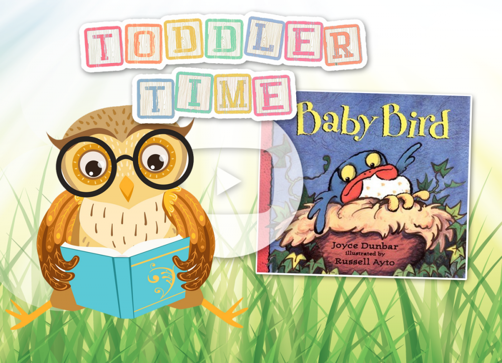 OCPL KIDS ONLINE: Toddler Time - Baby Bird