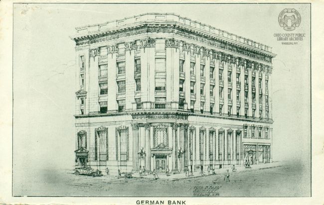 German Bank facade remodel, architect Frederick Faris, 1911, image from Souvenir Views of Wheeling, 1915, Ohio County Public Library Archives