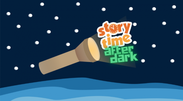 STORY TIME AFTER DARK! 