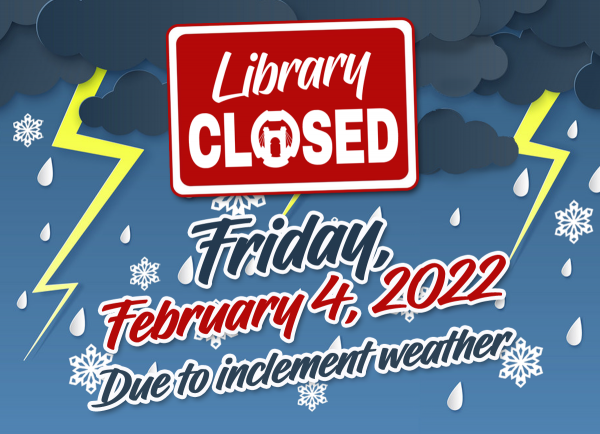 Library Closed Today, Friday, Feb. 4, Due To Weather