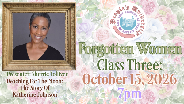People's University, Forgotten Women, Class 3: Reaching for the Moon: The Story of Katherine Johnson