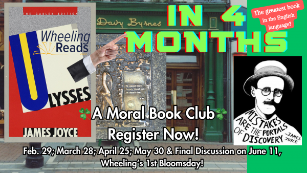 Wheeling Reads Ulysses (in 4 Months) - A Moral Book Club - Meeting 4