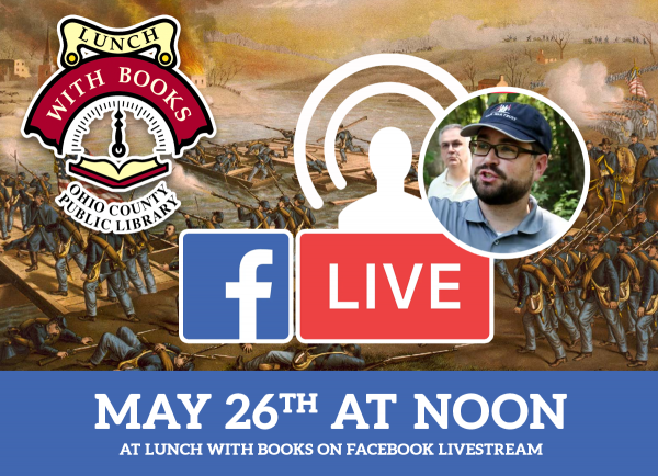 LUNCH WITH BOOKS LIVESTREAM: Battle of Fredericksburg with Kristopher White