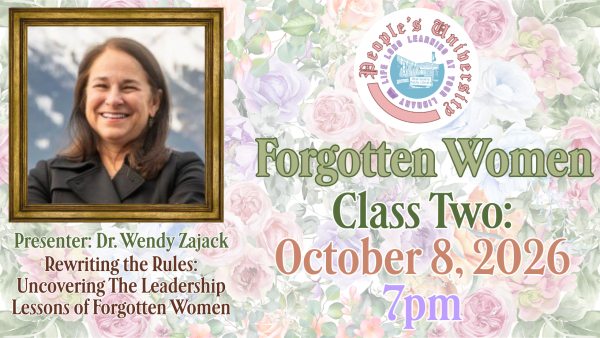 People's University, Forgotten Women, Class 2: Rewriting the Rules: Uncovering the Leadership Lessons of Forgotten Women