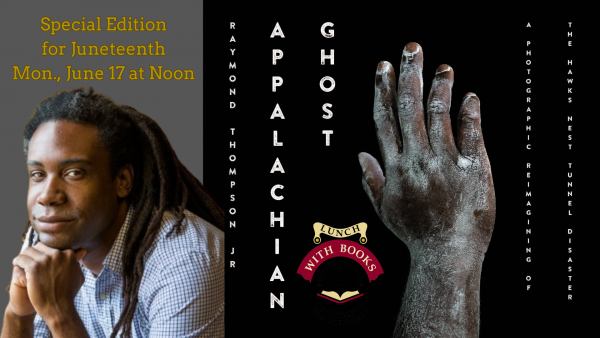 Juneteenth Special Edition Lunch With Books Featuring Raymond Thompson, Jr.