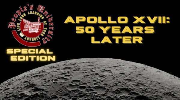 People's University: Apollo 17: 50 Years Later